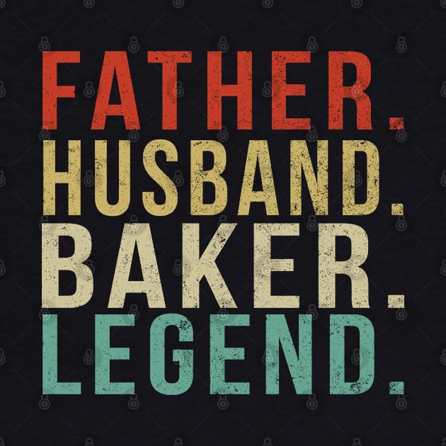 Baker Dad Vintage/ Father. Husband. Baker. Legend. by PGP